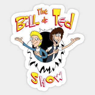 The Bill & Ted Show Sticker